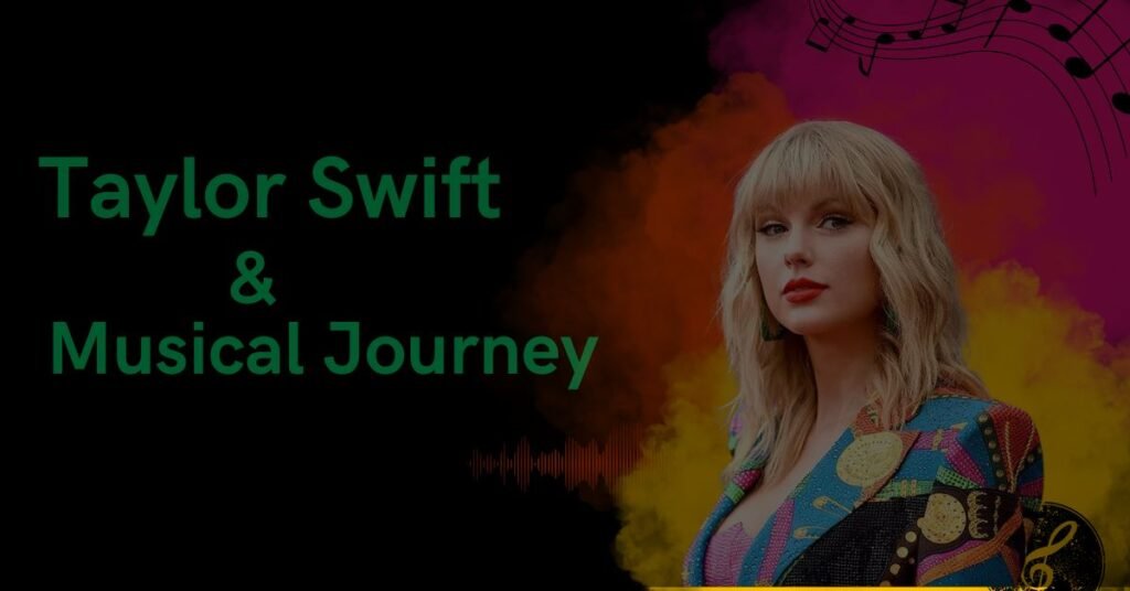 Taylor Swift Musical Journey