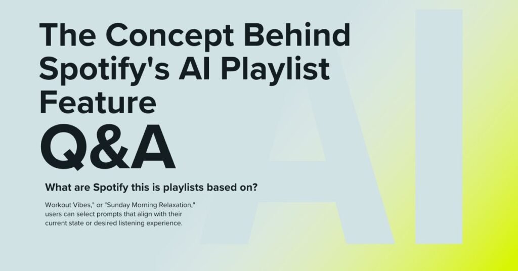 The Concept Behind Spotify's AI Playlist Feature