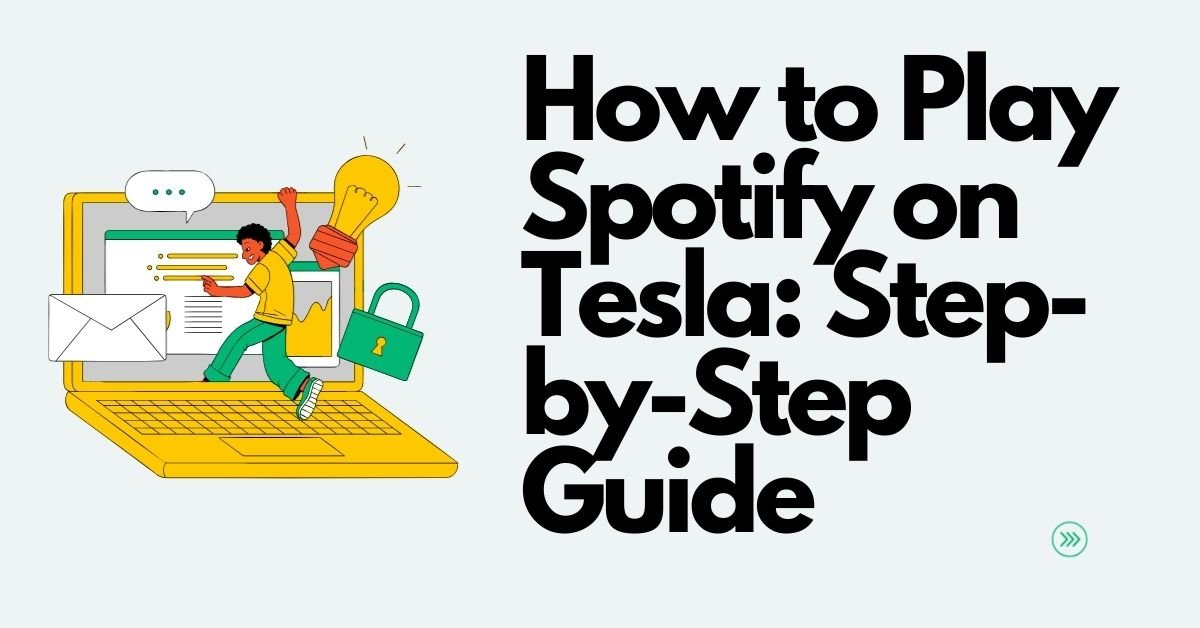 How to Play Spotify on Tesla: Step-by-Step Guide